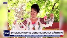 Drum lin spre cer, Maria Vaduva! (Seara romaneasca - ETNO TV - 11.05.2026)