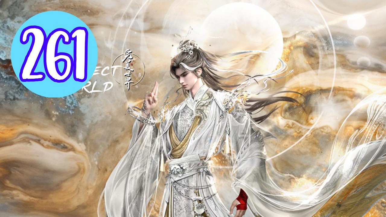 Perfect World Episode 261 Engsub