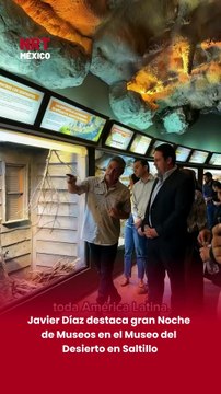 El alcalde Javier Díaz compartió en redes que Saltillo vivió una gran Noche de Museos en el Museo del Desierto, considerado el museo de historia natural más importante de América Latina 🙌🦖.