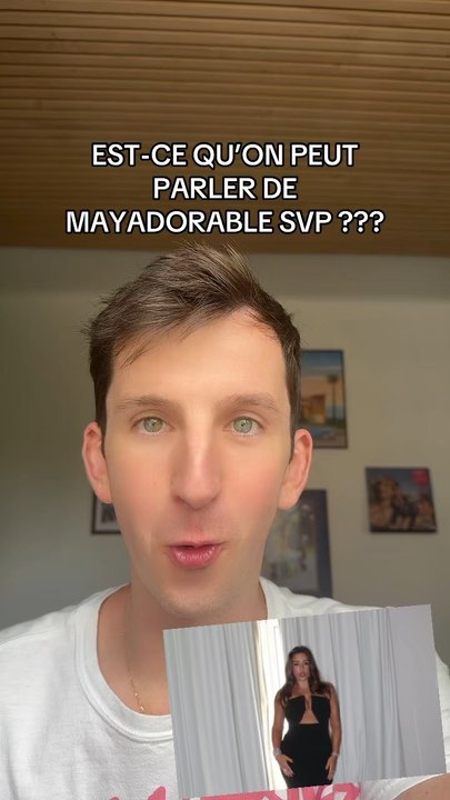 PEUT-ON PARLER DE MAYADORABLE ?