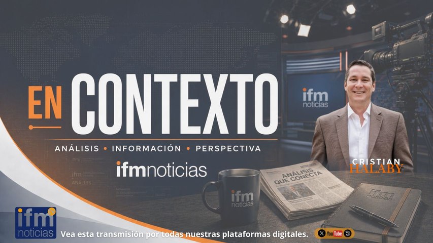 EN CONTEXTO IFMNOTICIAS: Cristian Halaby, analista político.