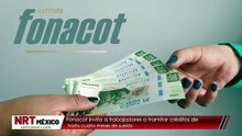Fonacot invita a trabajadores a tramitar créditos de hasta cuatro meses de sueldo