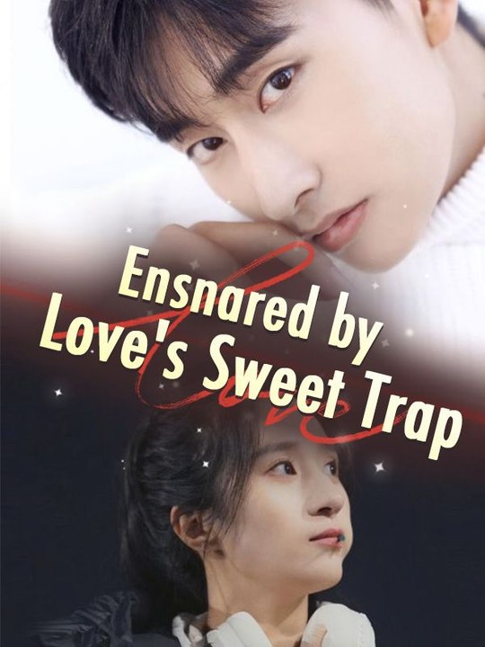 Ensnared by Love's Sweet Trap (Full Movie) | English Sub