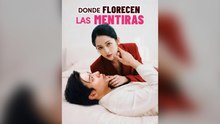 Donde Florecen Las Mentiras Drama Chino