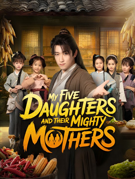 My Five Daughters and Their Mighty Mothers  - Drama FULL MOVIES ENGLISH SUB