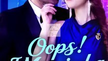 Oops! I Married A Billionaire Daddy Englishsub