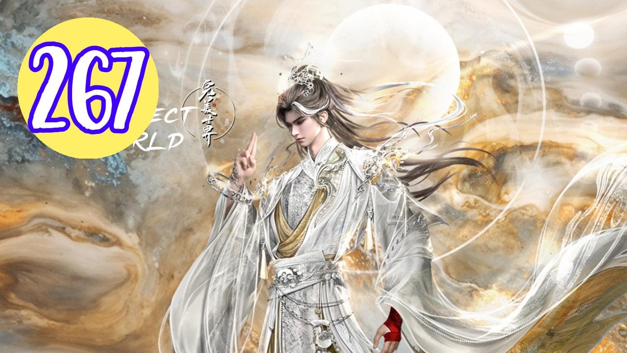 Perfect World Episode 267 Engsub