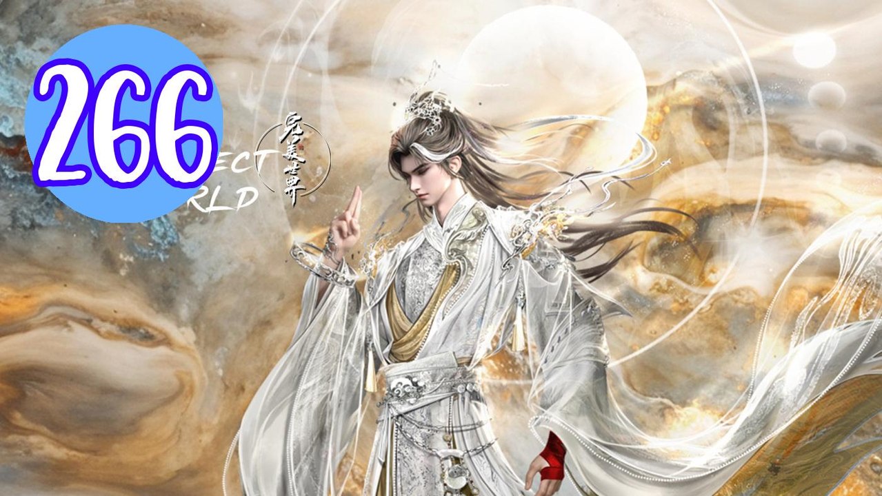 Perfect World Episode 266 Engsub