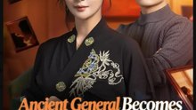 Ancient General Becomes CEO's Contract Wife Drama Movies English Sub