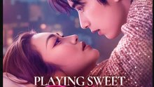 Playing Sweet Falling Hard Drama Movies English Sub