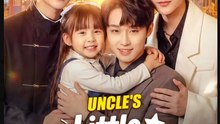 Uncle's Little Lucky Star Drama Movies English Sub