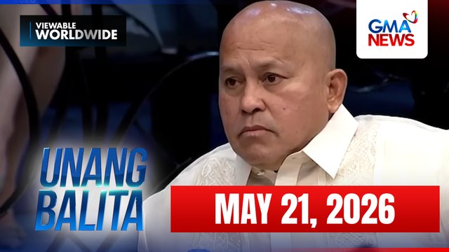 Unang Balita - Part 1 (May 21, 2026) | Unang Hirit