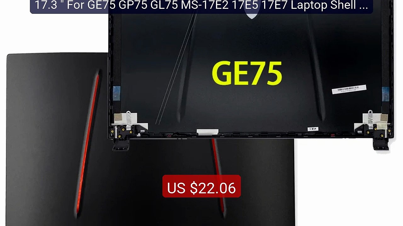 17.3 " For GE75 GP75 GL75 MS-17E2 17E5 17E7 Laptop Shell LCD S... -- Hot Deal 2026 | Limited Offer!