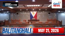 Balitanghali Express: May 21, 2026