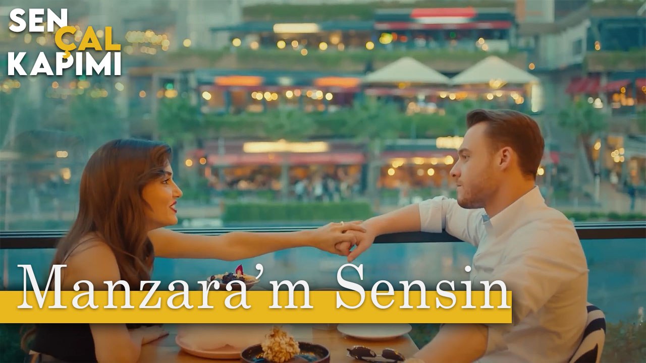 Manzara'm Sensin - Sen Çal Kapımı