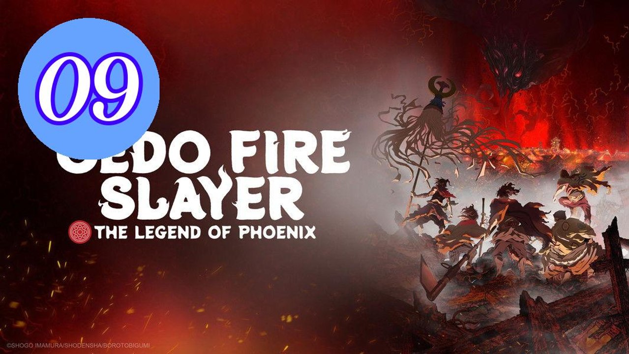 Oedo Fire Slayer The Legend of Episode 9 Engsub