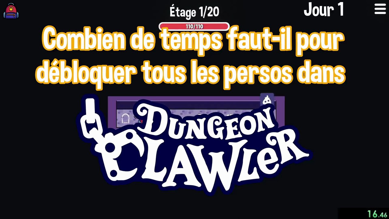 Combien de temps faut-il pour débloquer tous les Persos dans Dungeon Clawler