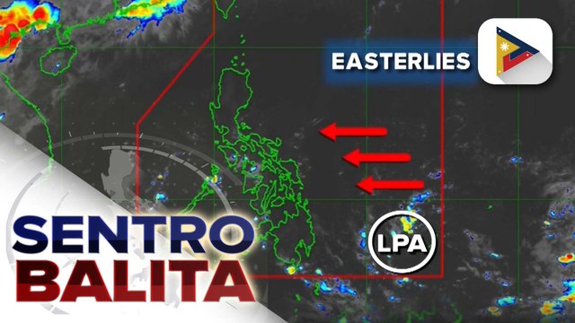 LPA, nabuo sa loob ng PAR; easterlies at localized thunderstorms, nagpapaulan sa ilang bahagi ng bansa