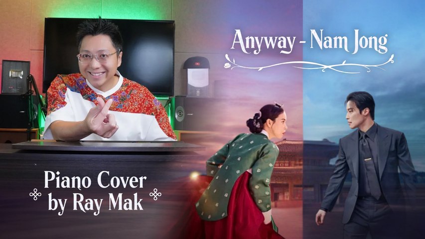 Nam Jong - Anyway I Brave New World (My Royal Nemesis) Piano by Ray Mak