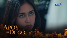 Apoy Sa Dugo: Angel, patuloy na sumasagabal sa plano ni Vanessa! (Episode 57)