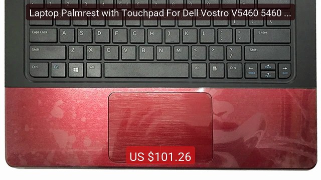 Laptop Palmrest with Touchpad For Dell Vostro V5460 5460 V5... Top Pick 2026 | Unbeatable Price!