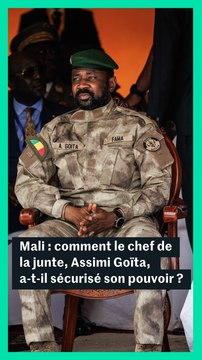 Mali : comment le chef de la junte a-t-il sécurisé son pouvoir ?