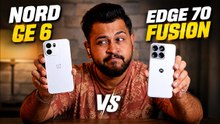 OnePlus Nord CE6 vs Moto Edge 70 Fusion | Best Phone Under 30K?