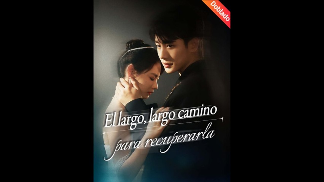 [Doblado ESP] El largo, largo camino para recuperarla