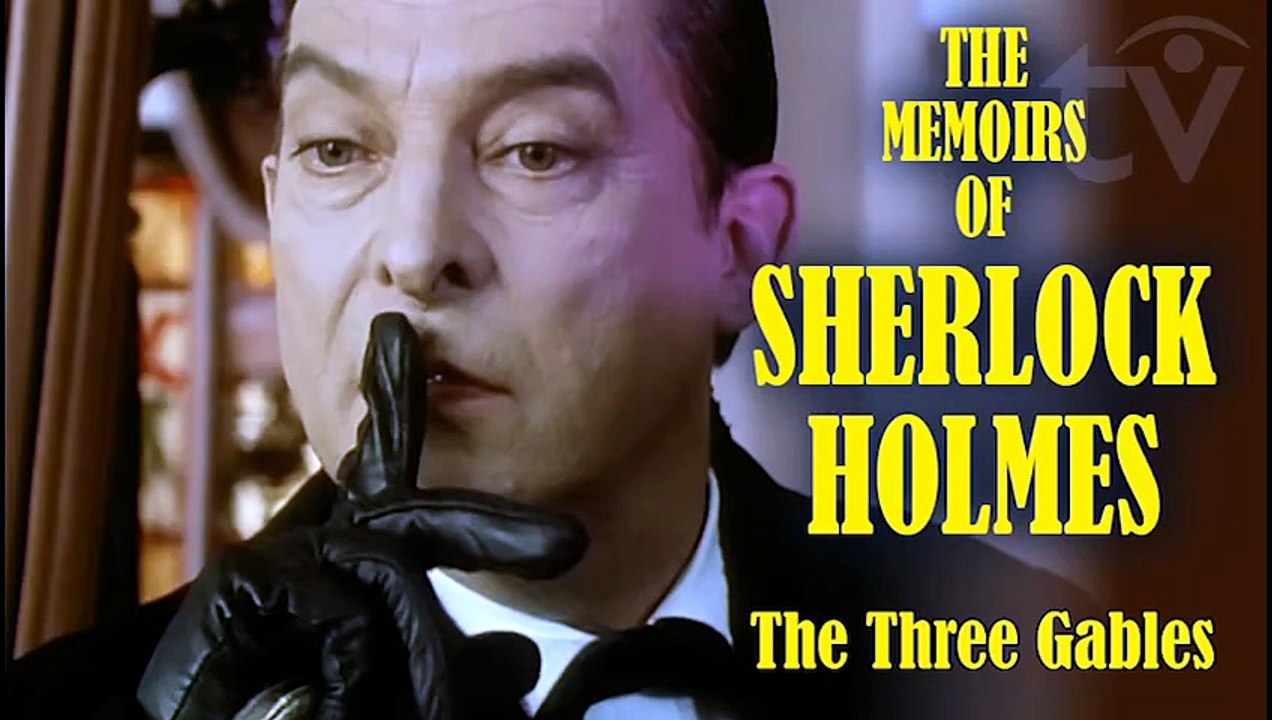 The Memoirs of Sherlock Holmes (1994) The Three Gables. The last installment of Sherlock Holmes' Investigations S.1 E.1 [Full Movie]