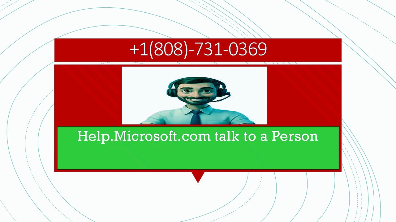 Help.microsoft.com talk toa person 1{808}-731-0369