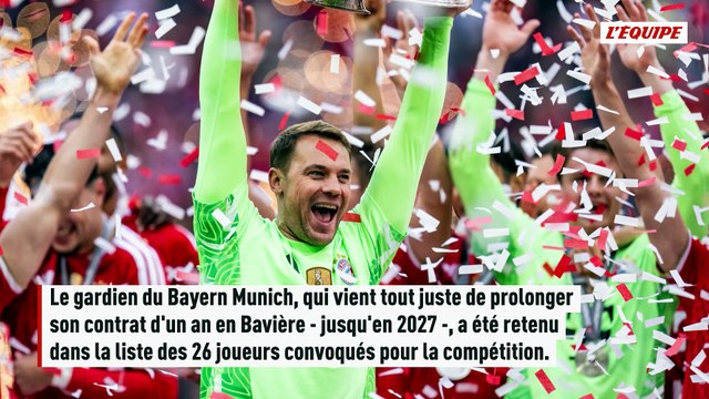 Appelé par l'Allemagne, Manuel Neuer sort de sa retraite internationale pour disputer la Coupe du monde - Foot - Coupe du monde