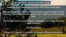 (Courseslibrary.com)Hunter Ceroy - Lead Cartel Inner Circle