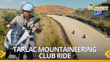 Planet XP: Miguel Tanfelix joins Tarlac Mountaineering Club Ride!