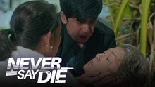 Never Say Die: Ang mga huling sandali nina Andrew at Yvette sa kanilang ina (Episode 77)
