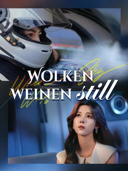 Wolken weinen still | Komplette Serie | Short Drama Deutsch