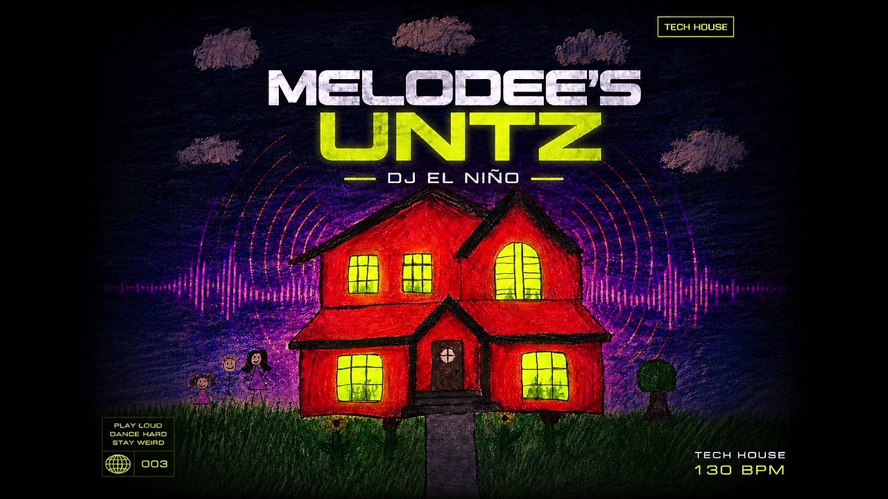 DJ El Niño - Melodee's Untz (Original Mix)