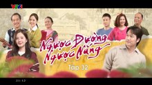 Ngược Đường Ngược Nắng - Tập 32 - HDC Media