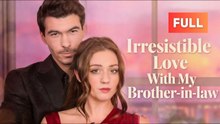 Pregnant widow, grieving brother, mother's blessing. From solace to forbidden love - FULL MOVIES ENGLISH SUB