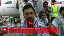 Sumud Filosu aktivistleri İstanbul'a getirildi: 'İsrail'e insanlığımızı gösterdik'