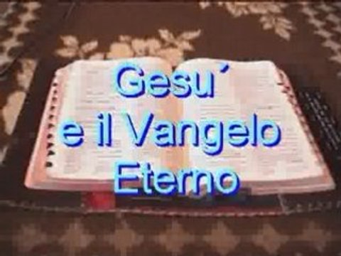 Gesu´e il Vangelo eterno