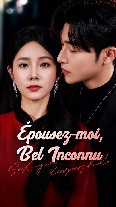 ÉPousez-Moi, Bel Inconnu – ÉPisodes Complets Mariage ÉClair & Identité CachéE - FrançAis