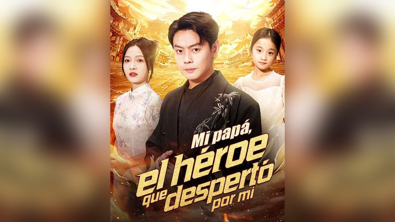 Mi Papá, El HéRoe Que Despertó Por Mí EspañOl