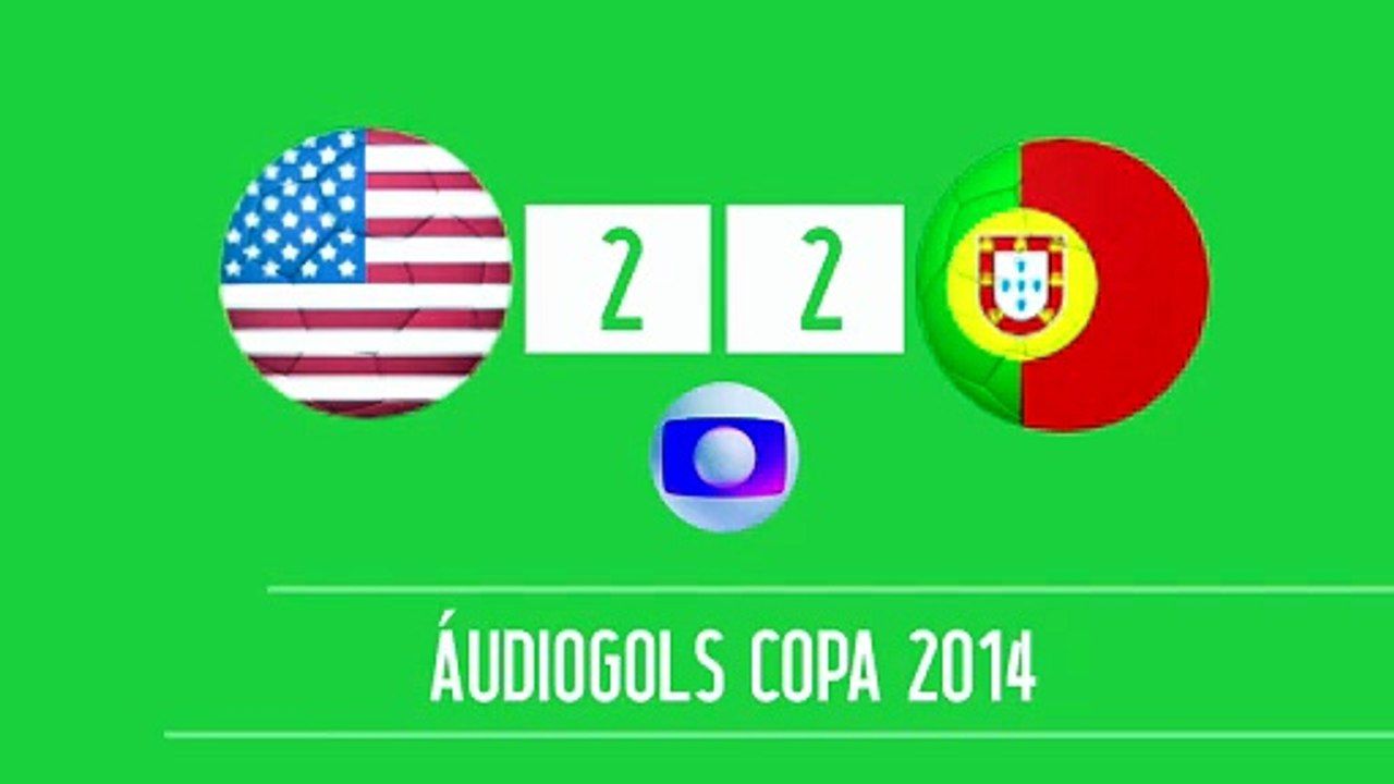 Áudiogols | Estados Unidos 2x2 Portugal (Globo 2014)