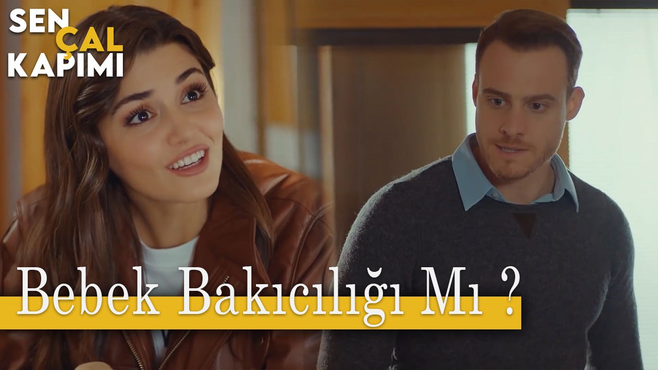 Bebek Bakıcılığı Mı ? - Sen Çal Kapımı