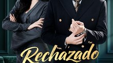 Rechazado Por Mi Ex, Elegido Por Una Ceo De Humillado A Elegido Serie Completa