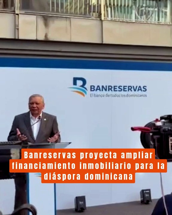 Banreservas busca facilitar viviendas a la diáspora con feria inmobiliaria en Madrid