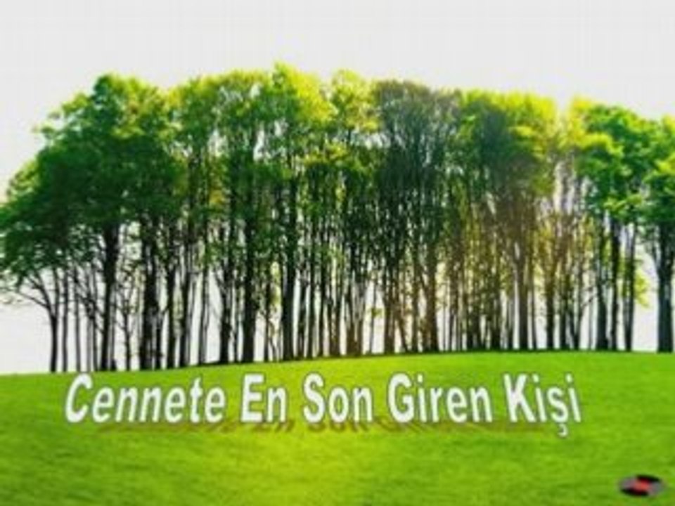 Cennete en son giren