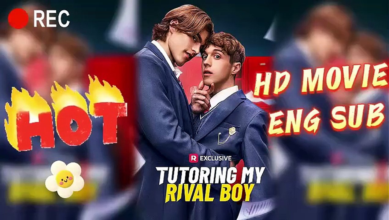 🎬 Tutoring My Rival Boy EngSub HD