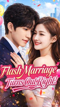 Flash Marriage Turns Out Right Engsub Secret Billionaire Husband Romance