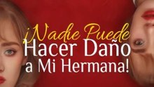 Nadie Puede Hacer DañO A Mi Hermana PelíCula Completa